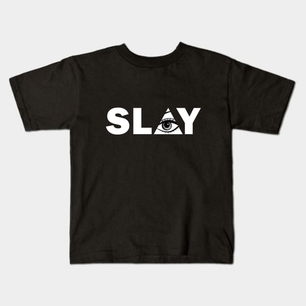 Slay Kids T-Shirt by NotoriousMedia